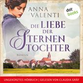 Die Liebe der Sternentochter - Band 2 (Roman - Ungekürztes Hörbuch)