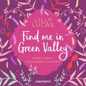 Find Me in Green Valley (Ungekürzt)