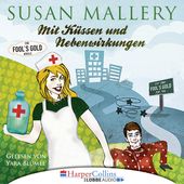 Mit Küssen und Nebenwirkungen - Fool's Gold Novelle