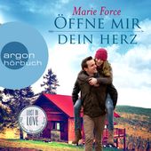 Öffne mir dein Herz - Lost in Love - Die Green-Mountain-Serie, Band 6 (Ungekürzte Lesung)