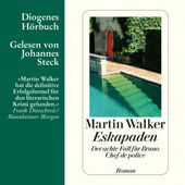 Eskapaden - Der achte Fall für Bruno, Chef de police - Bruno, Chef de police, Band 8 (Ungekürzt)