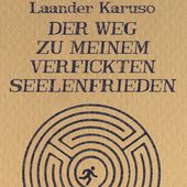 Der Weg zu meinem verfickten Seelenfrieden