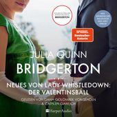 Bridgerton - Neues von Lady Whistledown: Der Valentinsball (Ungekürzt)