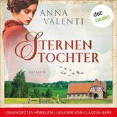 Sternentochter - Band 1 (Roman - Ungekürztes Hörbuch) (Roman - Ungekürztes Hörbuch)