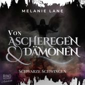 Von Ascheregen & Dämonen - Schwarze Schwingen (Die Geschichte der Anderswelt 5)