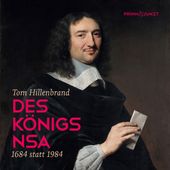 Des Königs NSA (1684 statt 1984)