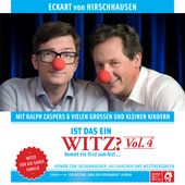 Ist das ein Witz? Kommt ein Kind zum Arzt … (Vol. 4 - Witze für die ganze Familie) (Vol. 4 - Witze für die ganze Familie)