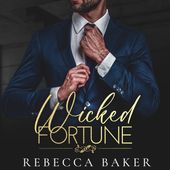 Wicked Fortune (Begieriges Verlangen) (Begieriges Verlangen)